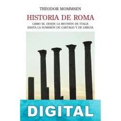 Historia de Roma. Libro III Theodor Mommsen