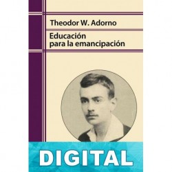 Educación para la emancipación Theodor W. Adorno