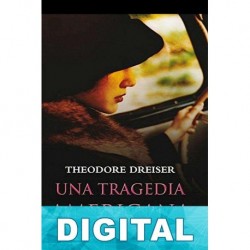 Una tragedia americana Theodore Dreiser