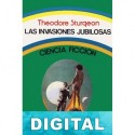 Las invasiones jubilosas Theodore Sturgeon