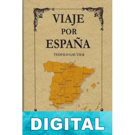 Viaje por España Théophile Gautier