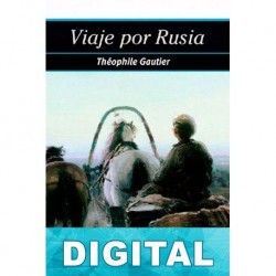 Viaje por Rusia Théophile Gautier