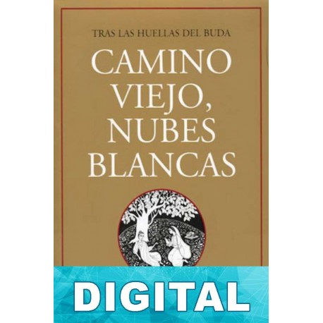 Camino viejo, nubes blancas Thich Nhat Hanh