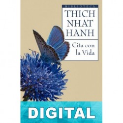 Cita con la vida Thich Nhat Hanh