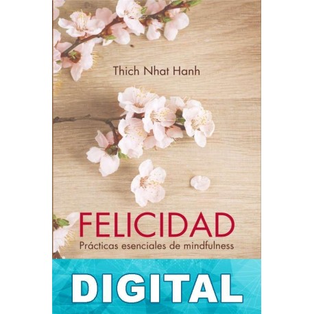 Felicidad Thich Nhat Hanh
