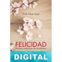 Felicidad Thich Nhat Hanh