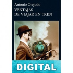 Ventajas de viajar en tren Antonio Orejudo