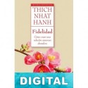 Fidelidad Thich Nhat Hanh