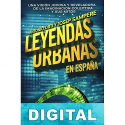 Leyendas urbanas en España Antonio Ortí & Josep Sampere