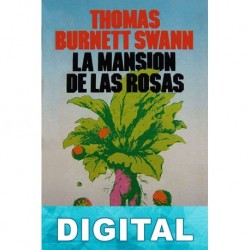 La mansión de las rosas Thomas Burnett Swann