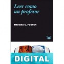 Leer como un profesor Thomas C. Foster
