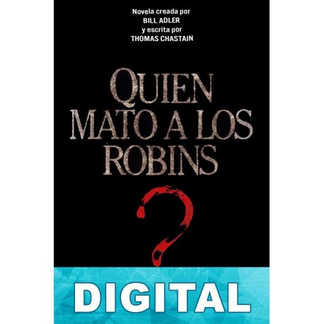 ¿Quién mató a los Robins? Thomas Chastain