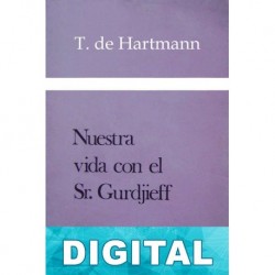 Nuestra vida con el Sr. Gurdjieff Thomas de Hartmann