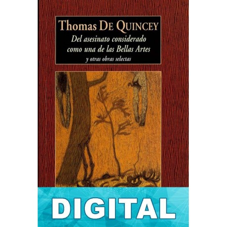 Del asesinato considerado como una de las bellas artes Thomas de Quincey