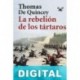 La rebelión de los tártaros Thomas De Quincey