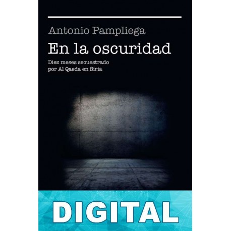 En la oscuridad Antonio Pampliega