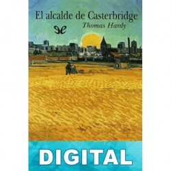 El alcalde de Casterbridge Thomas Hardy