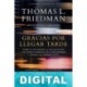 Gracias por llegar tarde Thomas L. Friedman
