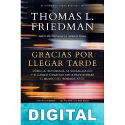 Gracias por llegar tarde Thomas L. Friedman