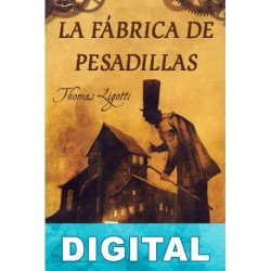 La fábrica de pesadillas Thomas Ligotti