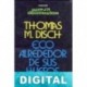 Eco alrededor de sus huesos Thomas M. Disch