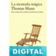 La montaña mágica. (Trad. Isabel García Adánez) Thomas Mann
