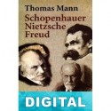 Schopenhauer, Nietzsche, Freud Thomas Mann