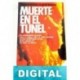 Muerte en el túnel Thomas N. Scortia