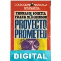 Proyecto Prometeo Thomas N. Scortia & Frank M. Robinson