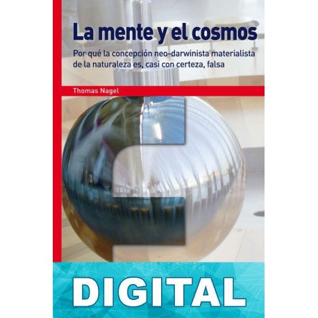 La mente y el cosmos Thomas Nagel
