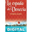 La espada de Venecia Thomas Quinn