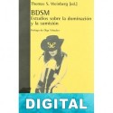 BDSM: estudios sobre la dominación y la sumisión Thomas S. Weinberg