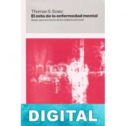 El mito de la enfermedad mental Thomas Szasz