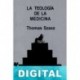 La teología de la medicina Thomas Szasz
