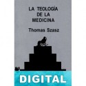 La teología de la medicina Thomas Szasz