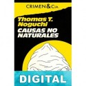 Causas no naturales Thomas T. Noguchi