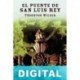 El puente de San Luis Rey Thornton Wilder