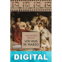 Los idus de marzo Thornton Wilder