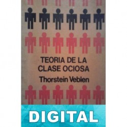 Teoría de la clase ociosa Thorstein Veblen