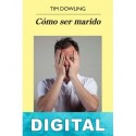 Cómo ser marido Tim Dowling