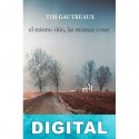 El mismo sitio, las mismas cosas Tim Gautreaux