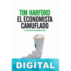 El economista camuflado Tim Harford