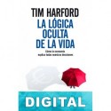 La lógica oculta de la vida Tim Harford