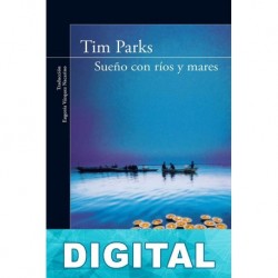 Sueño con ríos y mares Tim Parks