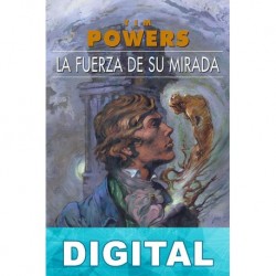 La fuerza de su mirada Tim Powers