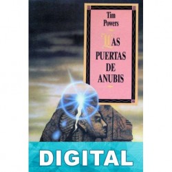 Las puertas de Anubis Tim Powers