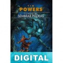 Tiempo de sembrar piedras Tim Powers