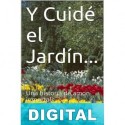 Y cuidé el jardín… Adelis R. Alvarez R.