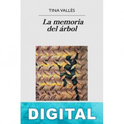 La memoria del árbol Tina Vallès
