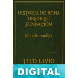 Historia de Roma desde su fundación Libros XXXVI-XL Tito Livio